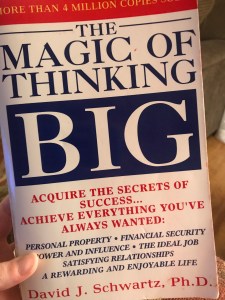The Magic of Thinking Big